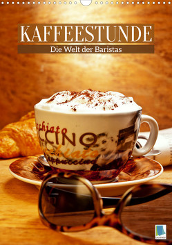 Kaffeestunde: Die Welt der Baristas (Wandkalender 2023 DIN A3 hoch) von CALVENDO