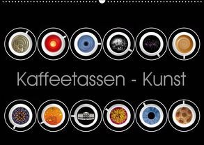 Kaffeetassen – Kunst (Wandkalender 2019 DIN A2 quer) von Dittmann,  Udo