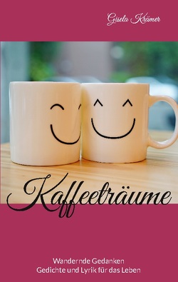 Kaffeeträume von Krämer,  Gisela