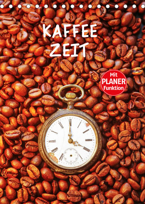 Kaffeezeit (Tischkalender 2023 DIN A5 hoch) von Jäger,  Anette/Thomas