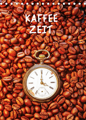 Kaffeezeit (Tischkalender 2023 DIN A5 hoch) von Jaeger,  Thomas