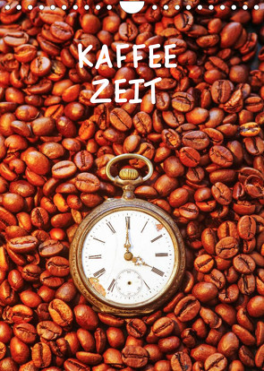 Kaffeezeit (Wandkalender 2023 DIN A4 hoch) von Jaeger,  Thomas