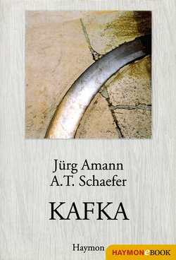 KAFKA von Amann,  Jürg, Schaefer,  A T