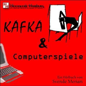 Kafka & Computerspiele von Dahms,  Geerd, Merian,  Svende
