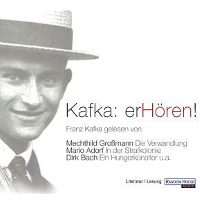 Kafka: erHören! von Adorf,  Mario, Bach,  Dirk, Großmann,  Mechthild, Kafka,  Franz