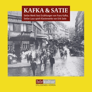 Kafka & Satie von Laux,  Stefan, Merki,  Stefan