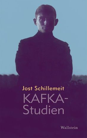 Kafka-Studien von Schillemeit,  Jost, Schillemeit,  Rosemarie