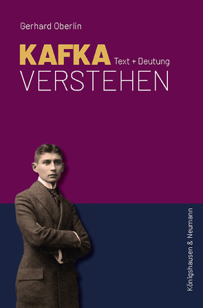 Kafka verstehen von Oberlin,  Gerhard