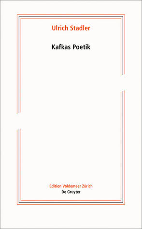 Kafkas Poetik von Stadler,  Ulrich