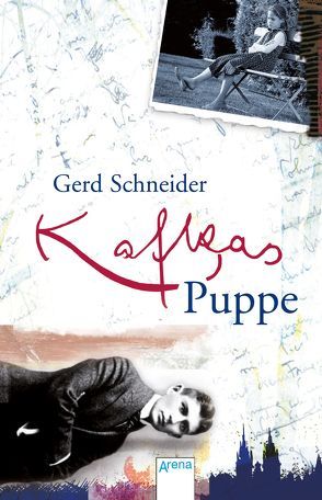 Kafkas Puppe von Schneider,  Gerd