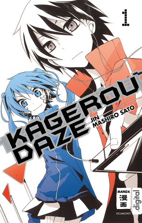 Kagerou Daze 01 von Ilgert,  Sakura, Jin, Sato,  Mahiro