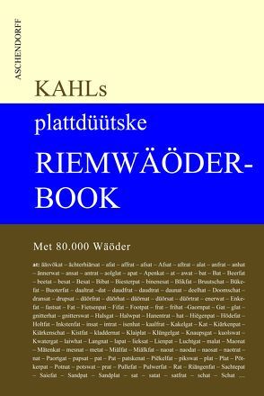 Kahls plattdüütske Riemwäöderbook von Kahl,  Klaus-Werner