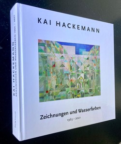 KAI HACKEMANN – ZEICHNUNGEN UND WASSERFARBEN von Hackemann,  Kai