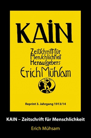Kain / Kain 3. Jahrgang von Mühsam,  Erich