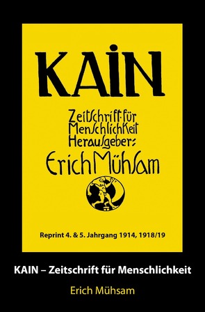 Kain / Kain 4. und 5. Jahrgang von Mühsam,  Erich