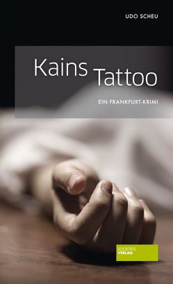 Kains Tattoo von Scheu,  Udo