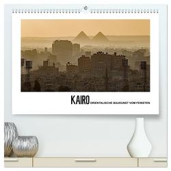 Kairo – Orientalische Baukunst vom Feinsten (hochwertiger Premium Wandkalender 2024 DIN A2 quer), Kunstdruck in Hochglanz von Hallweger,  Christian