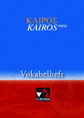 Kairós – neu / Kairós Vokabelheft – neu von Heber,  Markus, Weileder,  Andreas