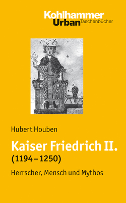 Kaiser Friedrich II. (1194-1250) von Houben,  Hubert