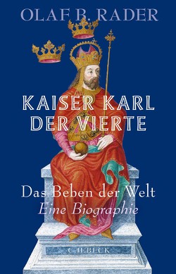 Kaiser Karl der Vierte von Rader,  Olaf B.