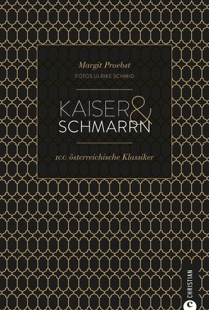 Kaiser & Schmarrn von Mader,  Sabine, Proebst,  Margit, Schmid,  Ulrike