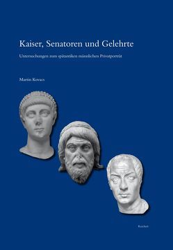 Kaiser, Senatoren und Gelehrte von Kovacs,  Martin