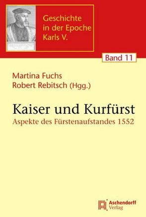 Kaiser und Kurfürst von Fuchs,  Martina, Rebitsch,  Robert