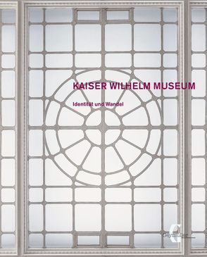 Kaiser Wilhelm Museum von Martin,  Sylvia