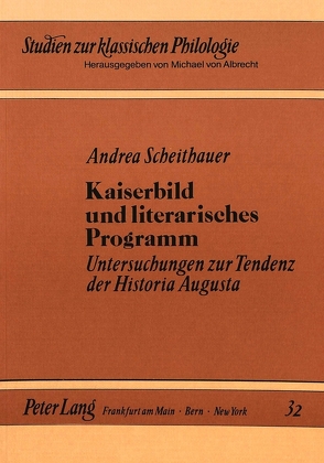 Kaiserbild und literarisches Programm von Scheithauer,  Andrea