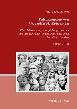 Kaisergruppen von Vespasian bis Konstantin von Deppmeyer,  Korana