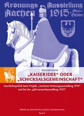 „Kaiseridee“ oder „Schicksalsgemeinschaft“ von Hauda,  Rüdiger