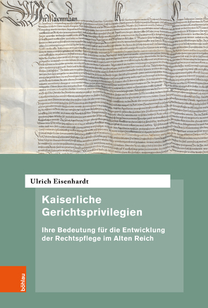 Kaiserliche Gerichtsprivilegien von Eisenhardt,  Ulrich