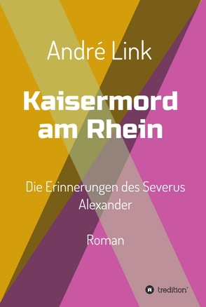 Kaisermord am Rhein von Link,  André