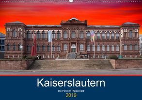 Kaiserslautern – die Perle des Pfälzerwaldes (Wandkalender 2019 DIN A2 quer) von Robert,  Boris