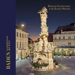 Kaiserstadt Baden bei Wien von Salfellner,  Harald, Silver,  Julius