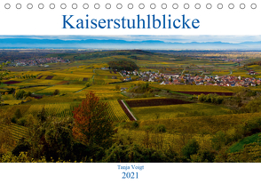 Kaiserstuhlblicke (Tischkalender 2021 DIN A5 quer) von Voigt,  Tanja