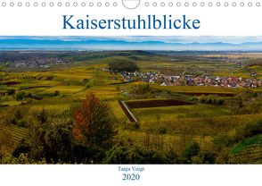 Kaiserstuhlblicke (Wandkalender 2020 DIN A4 quer) von Voigt,  Tanja