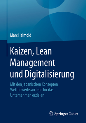 Kaizen, Lean Management und Digitalisierung von Helmold,  Marc