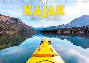 Kajak – Ruhige Gewässer (Wandkalender 2023 DIN A4 quer) von SF