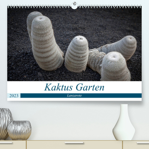 Kaktus Garten Lanzarote (Premium, hochwertiger DIN A2 Wandkalender 2023, Kunstdruck in Hochglanz) von Krieger,  Peter