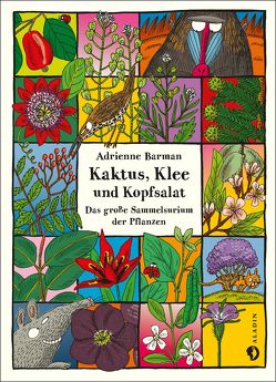 Kaktus, Klee und Kopfsalat von Schmidt-Wussow,  Susanne