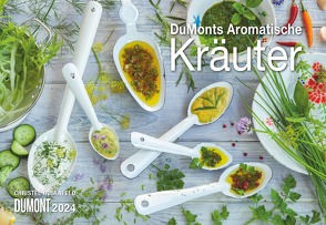 Kal. 2024 DuMonts Aromatische Kräuter von Grothe,  Bärbel, Rosenfeld,  Christel