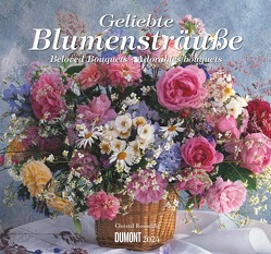 Kal. 2024 …geliebte Blumensträuße von Rosenfeld,  Christel