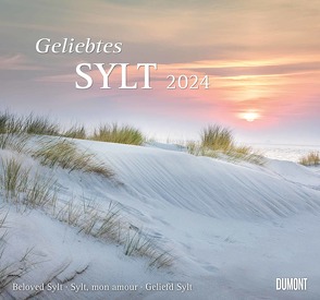 Geliebtes Sylt 2024 – DUMONT Wandkalender – mit den wichtigsten Feiertagen – Format 38,0 x 35,5 cm