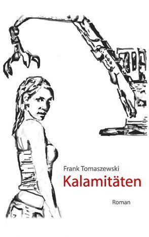 Kalamitäten von Tomaszewski,  Frank