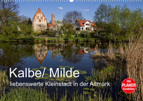 Kalbe/ Milde – liebenswerte Kleinstadt in der Altmark (Wandkalender 2023 DIN A2 quer) von Felix,  Holger