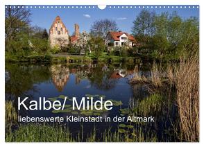 Kalbe/ Milde – liebenswerte Kleinstadt in der Altmark (Wandkalender 2024 DIN A3 quer), CALVENDO Monatskalender von Felix,  Holger
