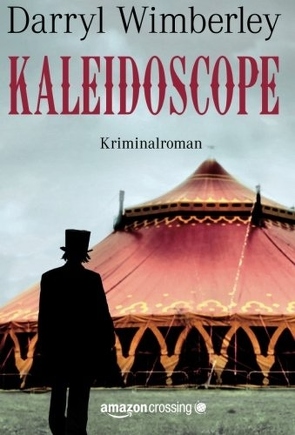 Kaleidoscope: Kriminalroman von Knechten,  Olaf, Wimberley,  Darryl