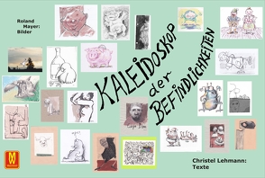 Kaleidoskop der Befindlichkeiten von Lehmann,  Christel, Mayer,  Roland