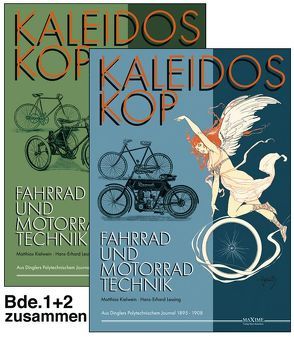 Kaleidoskop früher Fahrrad- und Motorradtechnik – Band 1 und 2 von Kielwein,  Matthias, Lessing,  Hans-Erhard